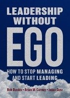 Leadership without Ego Davids Bob, Carney Brian M., Getz Isaac
