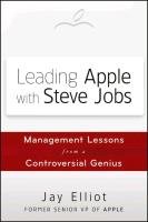 Leading Apple With Steve Jobs Elliot Jay