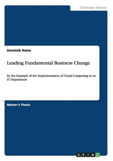 Leading Fundamental Business Change Heinz Dominik