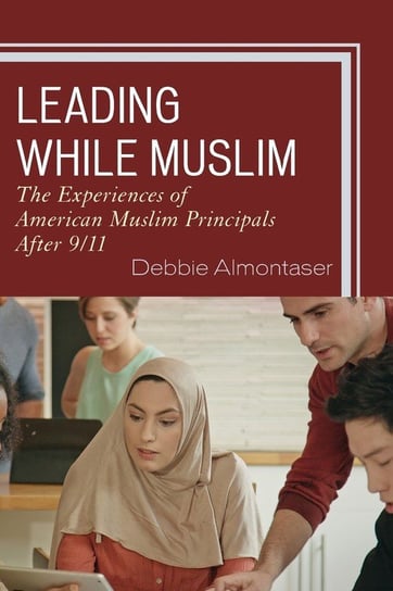 Leading While Muslim Almontaser Debbie