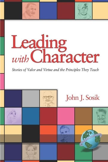 Leading with Character Sosik John J.