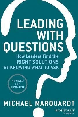 Leading with Questions Marquardt Michael J.