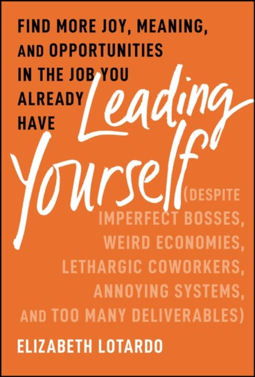 Leading Yourself Elizabeth Lotardo