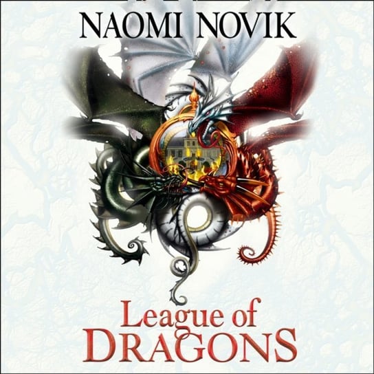League of Dragons (The Temeraire Series, Book 9) Novik Naomi
