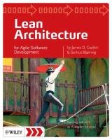 Lean Architecture: For Agile Software Development Coplien James O., Bjrnvig Gertrud