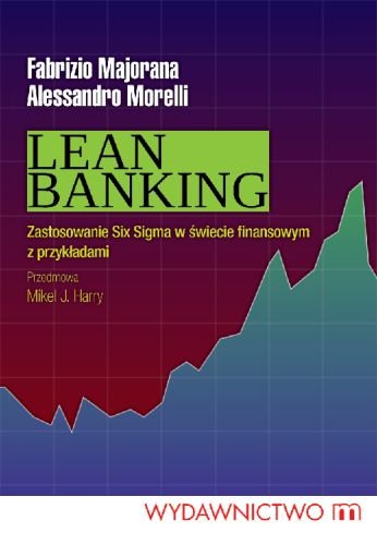 Lean Banking Majorana Fabrizio, Morelli Alessandro