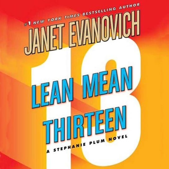 Lean Mean Thirteen Evanovich Janet