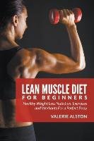 Lean Muscle Diet For Beginners Alston Valerie
