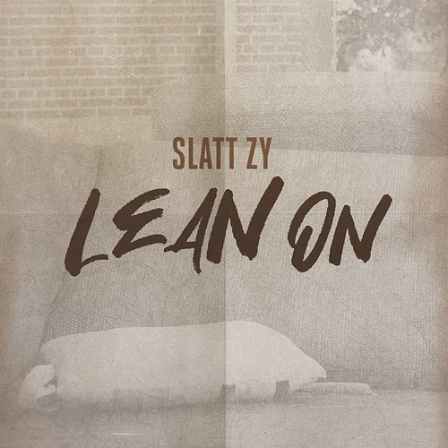 Lean On Slatt Zy