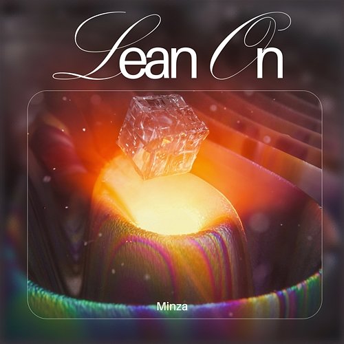 Lean On MInza