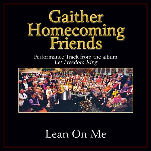Lean On Me Bill & Gloria Gaither