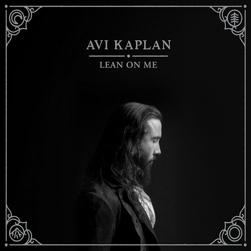 Lean on Me Avi Kaplan