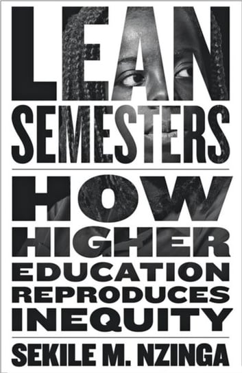 Lean Semesters. How Higher Education Reproduces Inequity Opracowanie zbiorowe