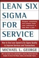 Lean Six SIGMA for Service George Michael L.