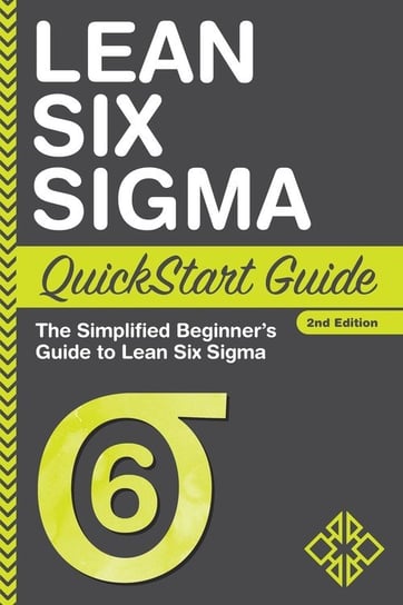 Lean Six Sigma QuickStart Guide Sweeney Benjamin