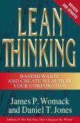 Lean Thinking: Banish Waste and Create Wealth in Your Corporation, Revised and Updated Womack James P., Jones Daniel T.