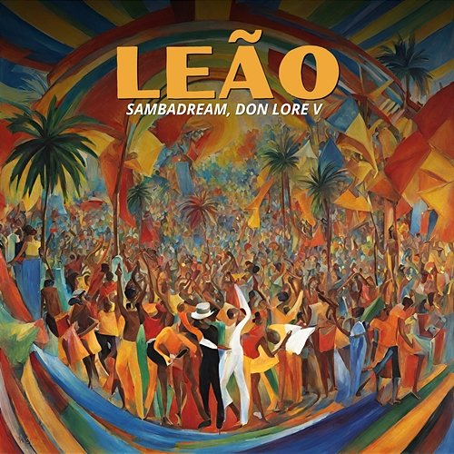 Leão Sambadream, Don Lore V