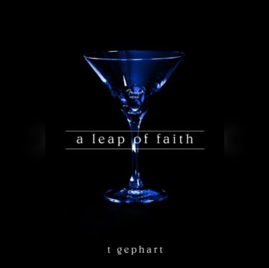 Leap of Faith T. Gephart, Wilder Emma