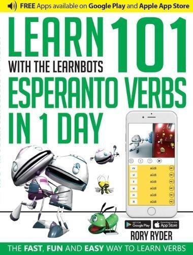 Learn 101 Esperanto Verbs in 1 Day with the Learnbots Ryder Rory