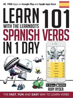 Learn 101 Spanish Verbs in 1 Day with the Learnbots Ryder Rory