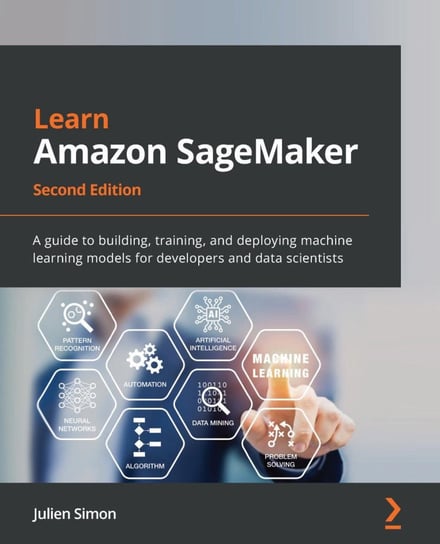 Learn Amazon SageMaker Julien Simon