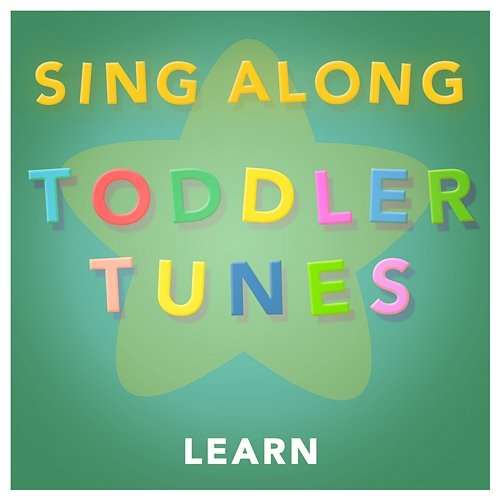 Learn Sing Along Toddler Tunes