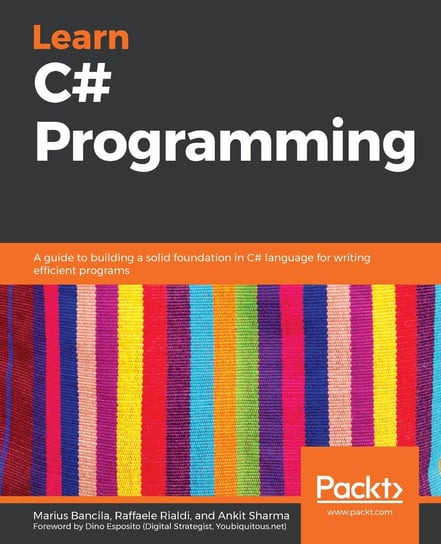 Learn C# Programming Bancila Marius, Raffaele Rialdi, Ankita Sharma