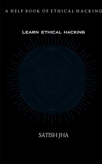 Learn Ethical Hacking Satish Jha