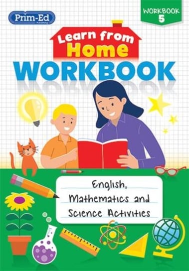 Learn from Home Workbook 5: English, Mathematics and Science Activities Opracowanie zbiorowe