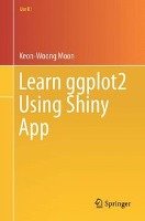 Learn ggplot2 Using Shiny App Moon Keon-Woong