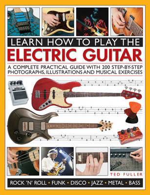 Learn How to Play the Electric Guitar Fuller Ted