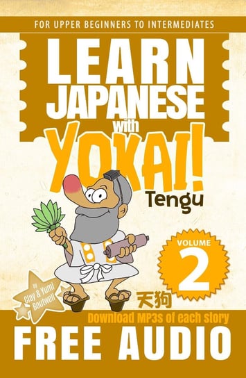 Learn Japanese with Yokai! Tengu Clay Boutwell, Yumi Boutwell