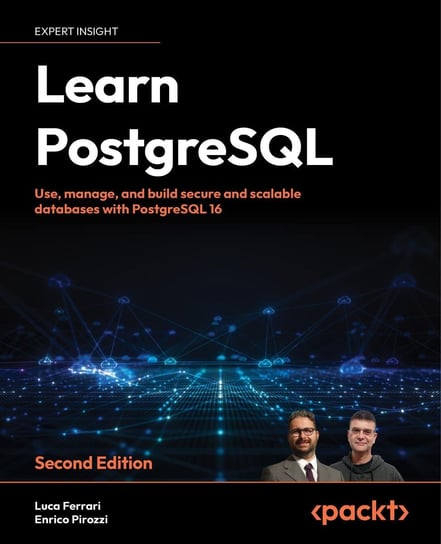 Learn PostgreSQL Luca Ferrari, Enrico Pirozzi