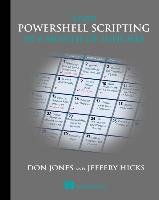 Learn PowerShell Scripting in a Month of Lunches Jones Don, Hicks Jeffery