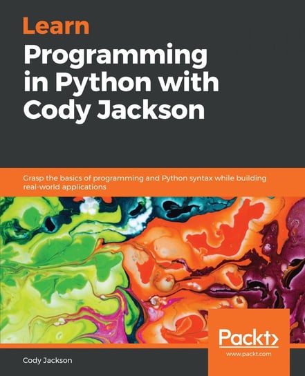 Learn Programming in Python with Cody Jackson Jackson Cody