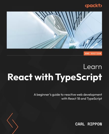 Learn React with TypeScript - ebook epub Carl Rippon
