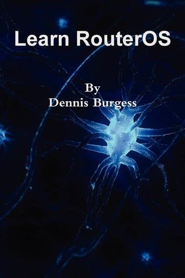 Learn RouterOS Burgess Dennis