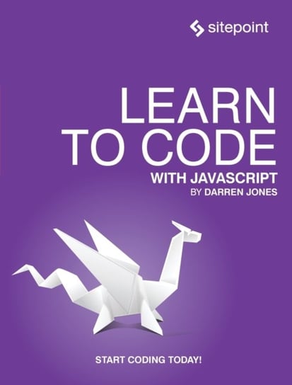 Learn to Code with JavaScript Jones Darren