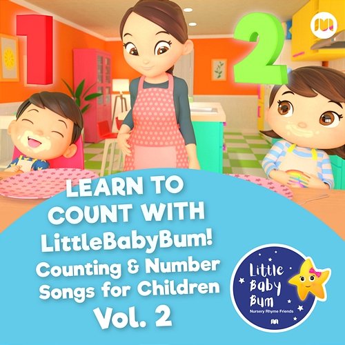 Learn to Count with LitttleBabyBum! Counting & Number Songs for Children, Vol. 2 Little Baby Bum Nursery Rhyme Friends