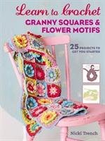 Learn to Crochet Granny Squares and Flower Motifs Trench Nicki