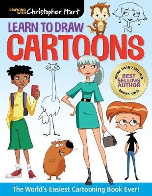 Learn to Draw Cartoons: The World's Easiest Cartooning Book Ever! Hart Christopher