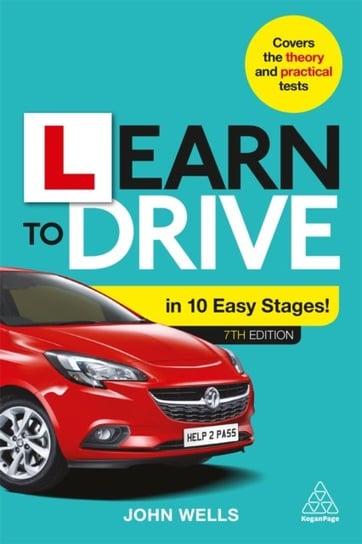 Learn to Drive in 10 Easy Stages John Wells