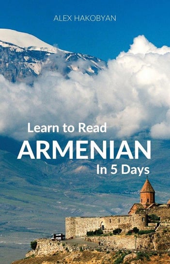 Learn to Read Armenian in 5 Days Hakobyan Alex