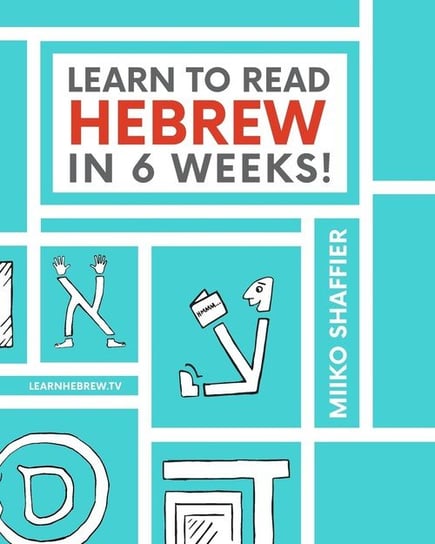 Learn to Read Hebrew in 6 Weeks Shaffier Miiko