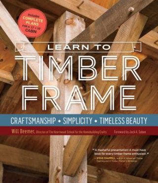 Learn to Timber Frame Beemer Will