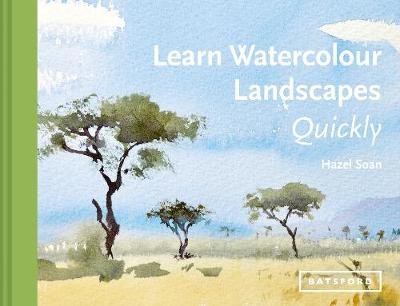 Learn Watercolour Landscapes Quickly Soan Hazel