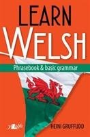 Learn Welsh - Phrasebook and Basic Grammar Gruffudd Heini