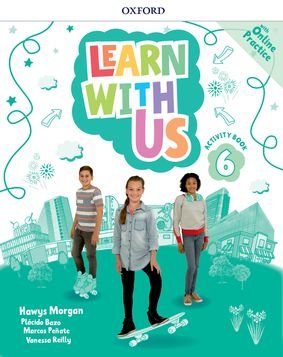 Learn With Us. Level 6. Activity Book with Online Practice Morgan Hawys