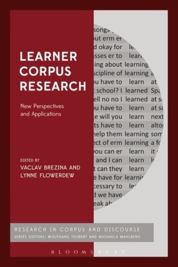 Learner Corpus Research: New Perspectives and Applications Opracowanie zbiorowe