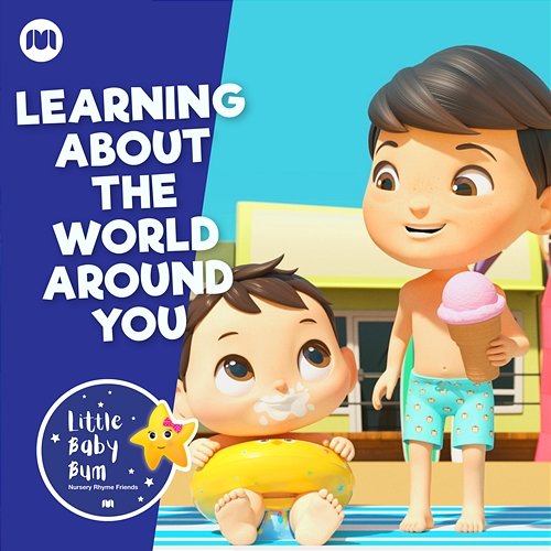 Learning About the World Around You Little Baby Bum Nursery Rhyme Friends, Go Buster!